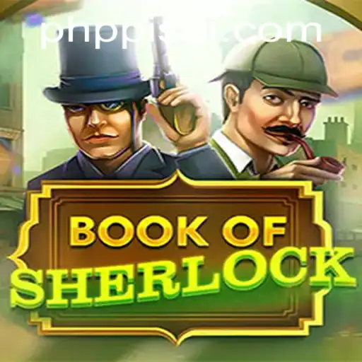 Unveiling the Mysteries of BookOfSherlock: A Deeper Dive into Gameplay and Strategy