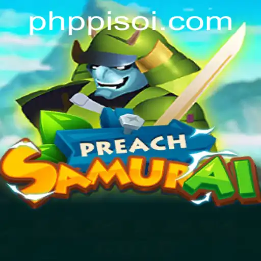 PreachSamurai: A Unique Journey Through Strategy and Culture